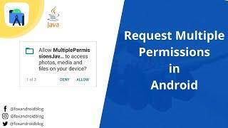 How to Request Multiple Permissions in Android 11 using Java || Request Permissions || FoxAndroid