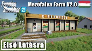 Magyar map - Mezőfalva Farm V2.0 - Első Látásra - Farming Simulator 22