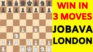 WIN IN 3 MOVES: The Jobava London System