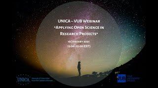 UNICA - VUB webinar: Applying Open Science in Research Projects | PART 3