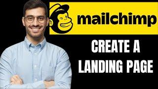 HOW TO CREATE A LANDING PAGE IN MAILCHIMP 2024(EMAIL MARKETING TUTORIAL)