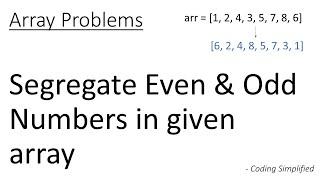 Array - 52: Segregate Odd & Even Numbers in given Array