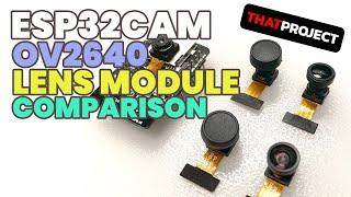 ESP32CAM | OV2640 LENS MODULE COMPARISON (ft. 120/160-degree wide-angle lens)