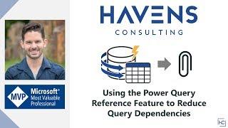 Using the Power Query Reference Feature to Reduce Query Dependencies