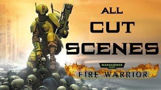 All Cutscenes + Credits! - Warhammer 40,000: Fire Warrior