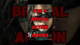 Top 5 Brutal action movies #shorts #top5 #brutal