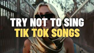 TRY NOT TO SING : TIK TOK SONGS *February 2023*