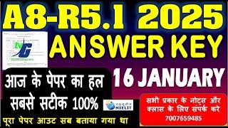 A Level A8-R5.1 ANSWER KEY 16 january आज के पेपर का हल 2025 QUESTION  A LEVEL PAPER SOLUTION 2025