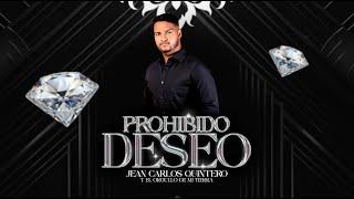 JEAN CARLOS QUINTERO -  PROHIBIDO DESEO