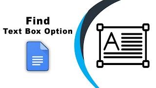 How to see the text box option in google docs