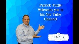 Patrick Tuttle Welcomes you to his You Tube Channel