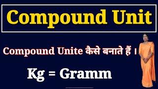 how to create kg compound unit in tally prime  i