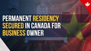 Permanent Residency in Canada as an Owner of a Business | Success Story