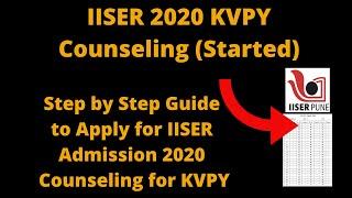 IISER 2020 KVPY Counseling (Started) - How to Apply for IISER Admission 2020 Counseling for KVPY