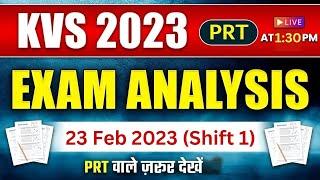 KVS Exam Analysis 2023 | KVS PRT Exam Analysis 2023 | KVS PRT Exam Review | 23 Feb 2023(Shift 1)