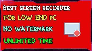 Best screen recorder for low end PC | No Watermark | Unlimited time | 2021