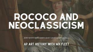 AP Art History: Rococo and Neoclassicism