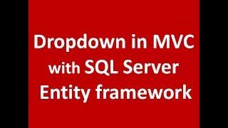 DropDown in MVC with SQL Server using entity framework