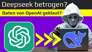 KI-SKANDAL?! Hat Deepseek OpenAI bestohlen und die bessere KI gebaut?! 