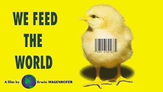 We feed the World (2005) - Documentary