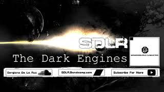 The Dark Engines │Sergiano De La Ruz