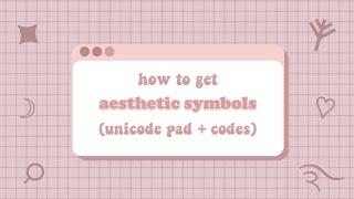 how to get aesthetic symbols (unicode pad + codes) ⌕