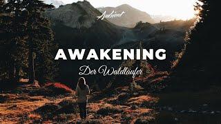 Der Waldläufer - Awakening [ambient classical vocal]