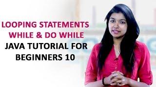Looping Statements - While & Do While | Java Tutorial for Beginners 10 | TalentSprint