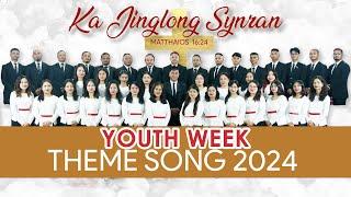 YOUTH WEEK 2024 | Theme Song | Ka Jinglong Synran | JS KJP ASSEMBLY | Thadlaboh Presbyterian Church