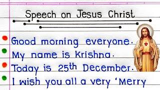 Speech On Jesus Christ In English | 10 Lines Speech On Jesus Christ In English | Christmas Day |