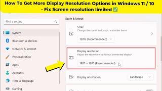 How To Get More Display Resolution Options in Windows 11 / 10 - Fix Screen resolution limited 