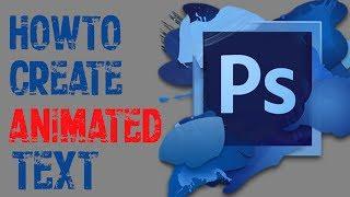 Photoshop Cs6 - How To Make Animated Text