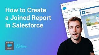 How to Create a Joined Report in Salesforce Lightning