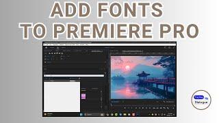 How to Add Fonts to Premiere Pro