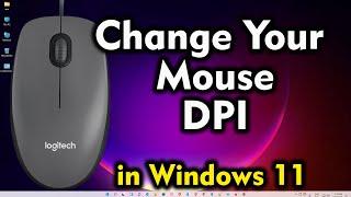 How to Change Your Mouse DPI in Windows 11 PC or Laptop