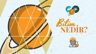 Bilim Nedir?