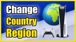 How to Change Region or Country on PS5 (Best Method)