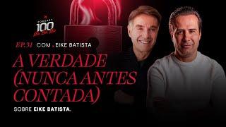 EIKE BATISTA | 100 BLÁ BLÁ BLÁ | Ricardo Nunes Eletro