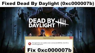 How To Fix Dead By Daylight 0xc000007b Error | Fixed 0xc000007b Error in Dead By Daylight