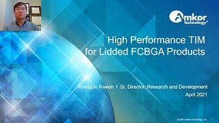 High Thermal Performance TIM (Thermal Interface Material) for Lidded FCBGA Products