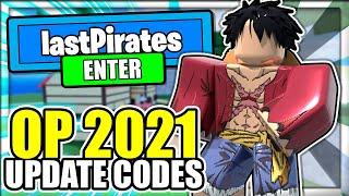 (2021) ALL *NEW* SECRET OP CODES! Last Pirates Roblox