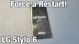LG Stylo 6: How to Force Restart (Forced Restart)