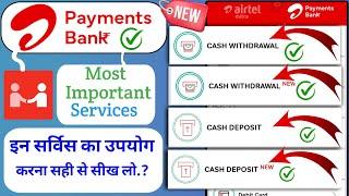 Airtel payment Bank (Cash withdrawal/Cash Deposit) Use karne ka sahi tarika|Airtel payment Bank|