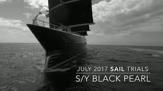 Superyacht Black Pearl Sail Trials