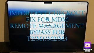 MDM BYPASS CHECKM8 IMPORTANT CHECKOUT FIX FOR REMOTE MANAGEMENT BYPASS ON T2/M1/M2/M3 MACBOOKS  