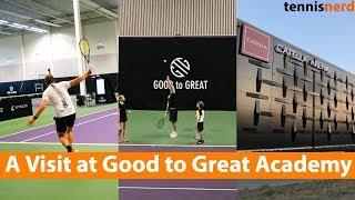 A Visit to Good to Great Tennis Academy