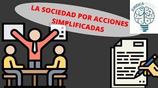 LA SOCIEDAD POR ACCIONES SIMPLIFICADAS