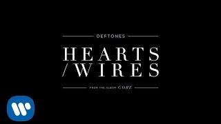 Deftones - Hearts/Wires (Official Audio)
