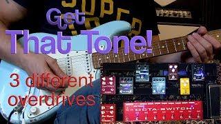 GET THAT TONE! 3 Different Overdrives / Simon Gotthelf Gear Demos