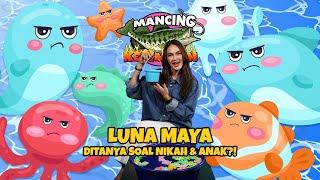 LUNA MAYA DITANYA SOAL NIKAH & ANAK?! - MANCING KERIBUTAN